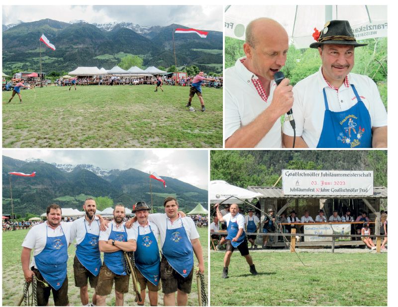 oben links: Eine 4er Gruppe bei ihrem Auftritt auf dem Festplatz „Klein Mösl“; oben rechts: Gerald Burger, der Moderator und Sprecher bei der Jubiläumsmeisterschaft und Gilbert Stillebacher, der Hauptorganisator und Obmann der Goaßlschnöller unten links: Goaßlschnöller Prad v. l.: Christof Burger, Flavio Blaas, Moreno Blaas, Gilbert Stillebacher und Matthias Burger; unten rechts: Die Jury der Goaßlschnöller Jubiläumsmeisterschaft in Prad